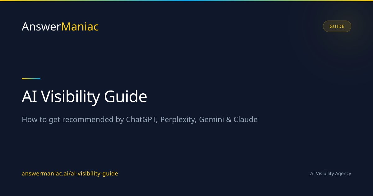 AI Visibility Guide - Get Recommended by ChatGPT, Perplexity, Gemini ...